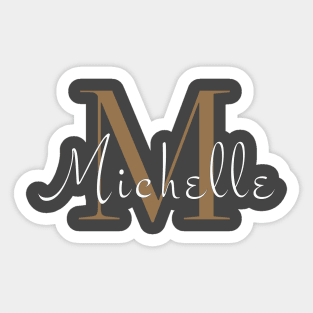 I am Michelle Sticker